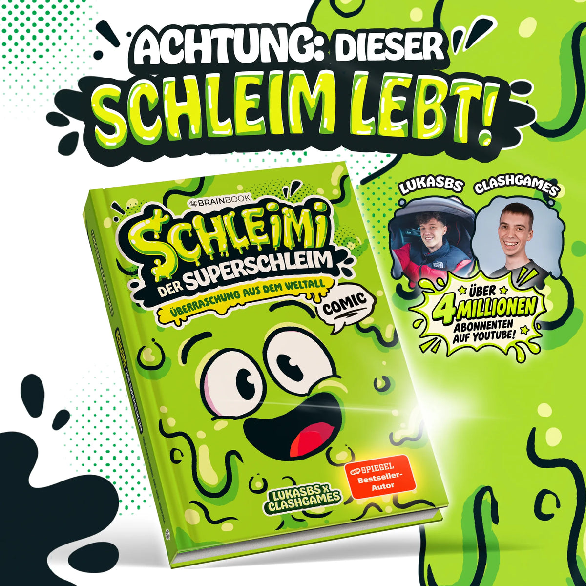 Schleimi der Superschleim: Überraschung aus dem Weltall