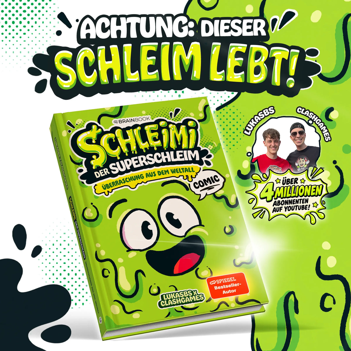 Schleimi der Superschleim: Überraschung aus dem Weltall