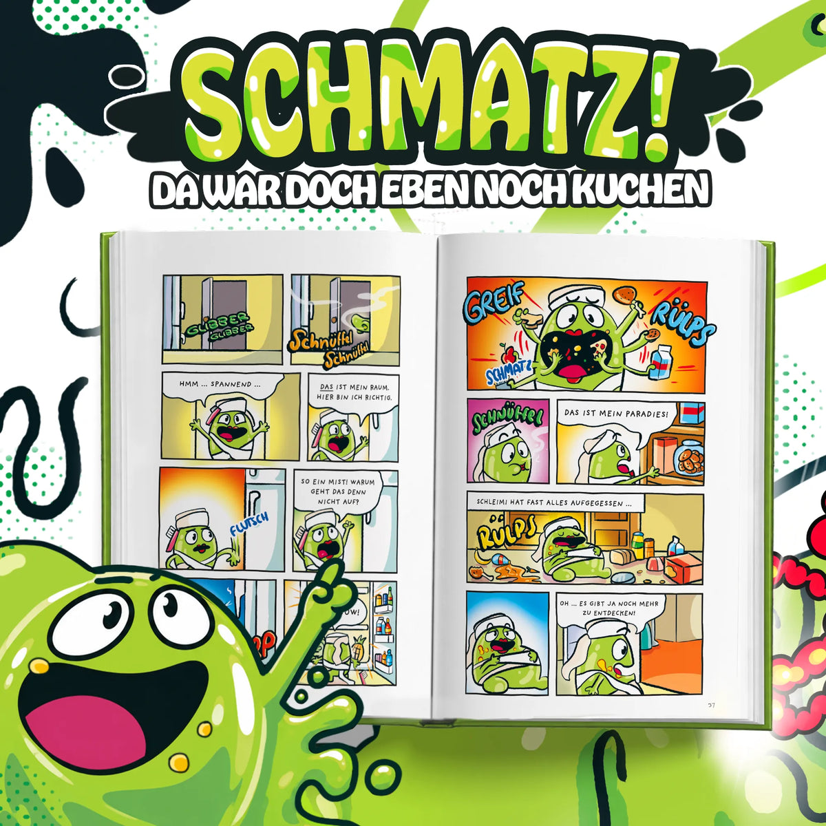 Schleimi der Superschleim: Überraschung aus dem Weltall