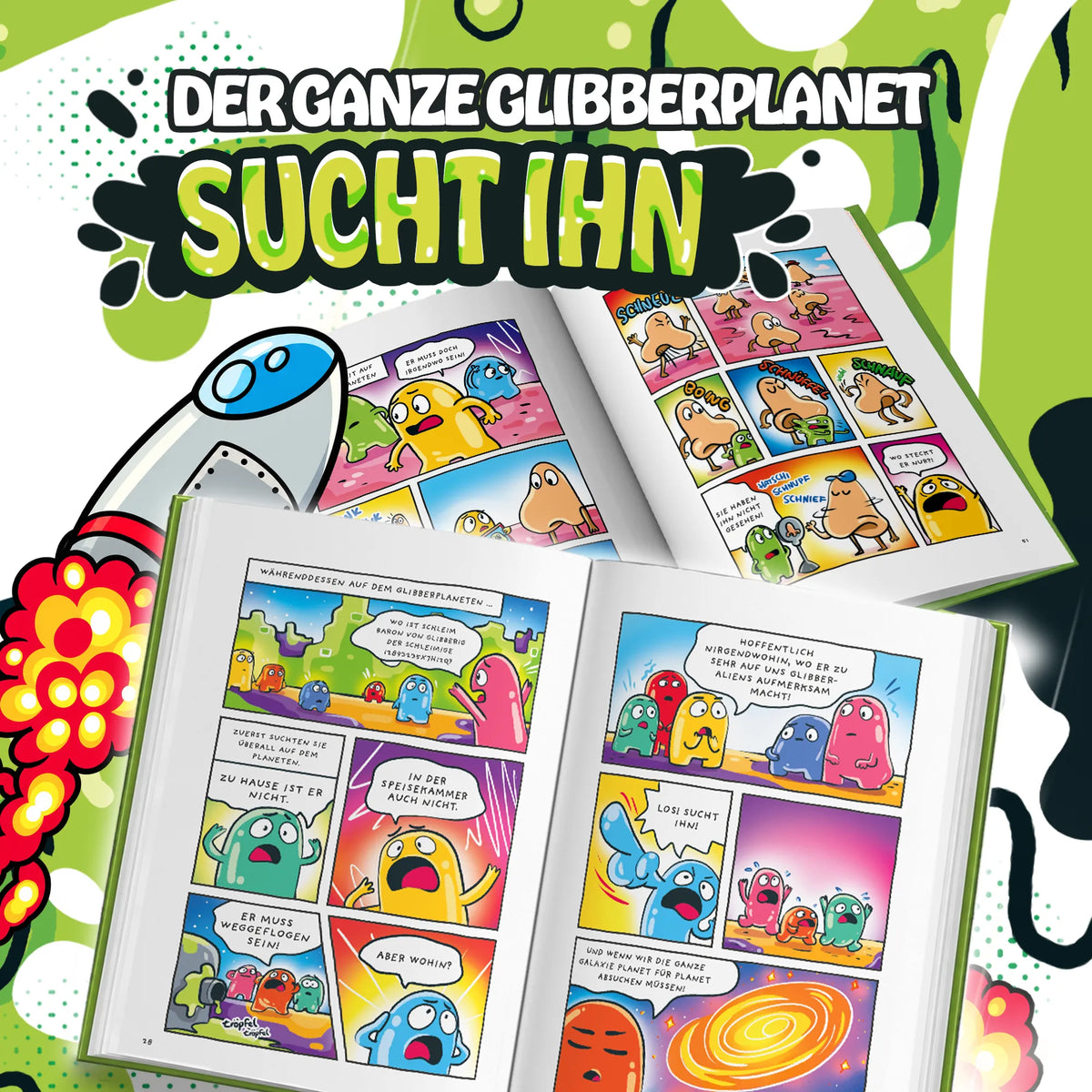 Schleimi der Superschleim: Überraschung aus dem Weltall