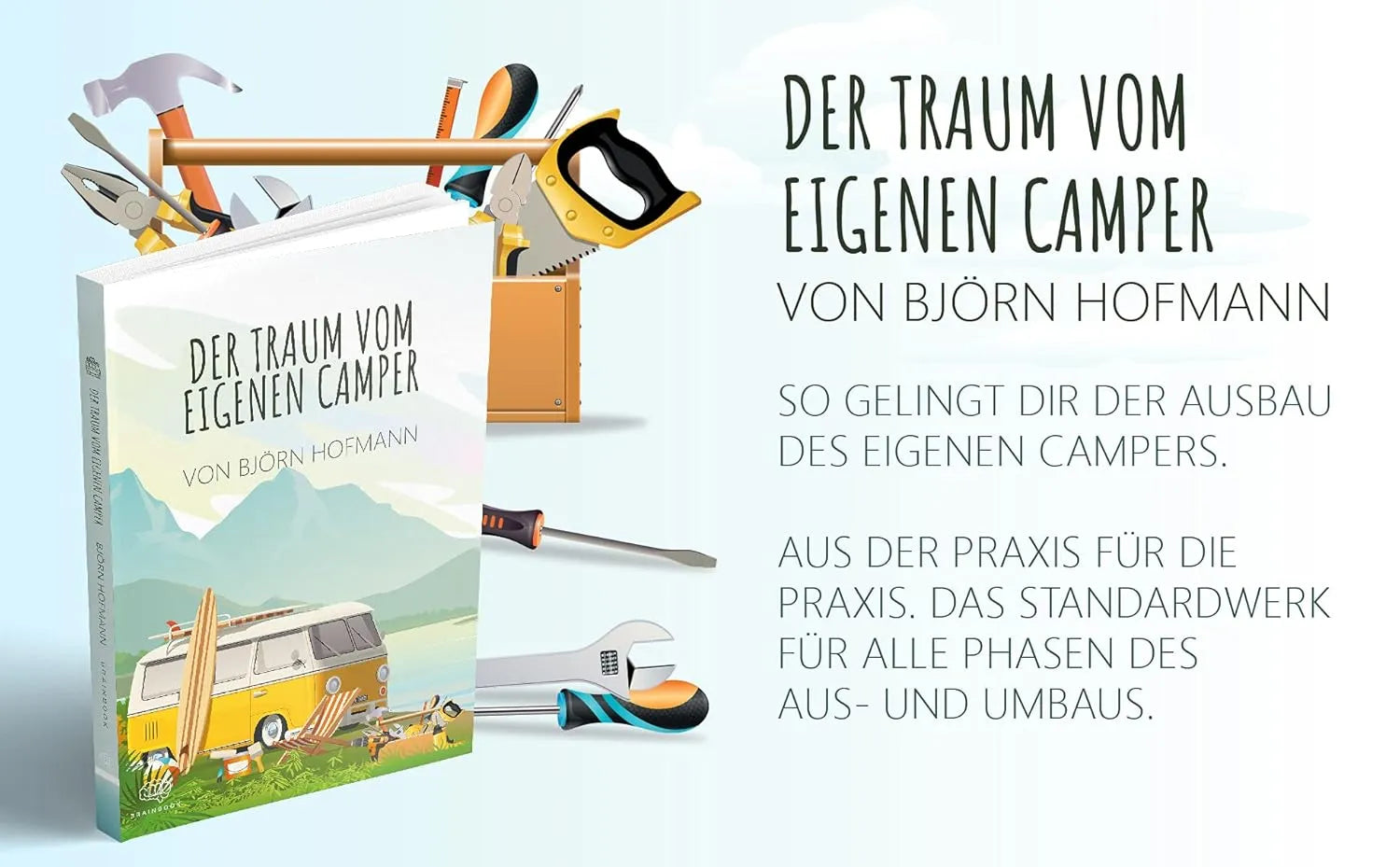 Der Traum vom eigenen Camper