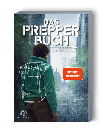 Das Prepper Buch für die perfekte Krisenvorsorge