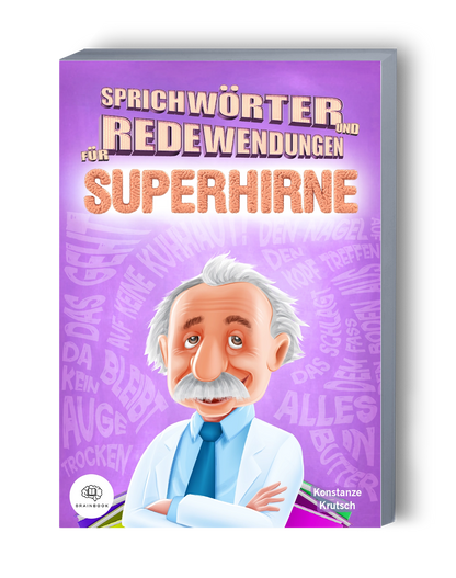 Sprichwörter und Redewendungen für Superhirne